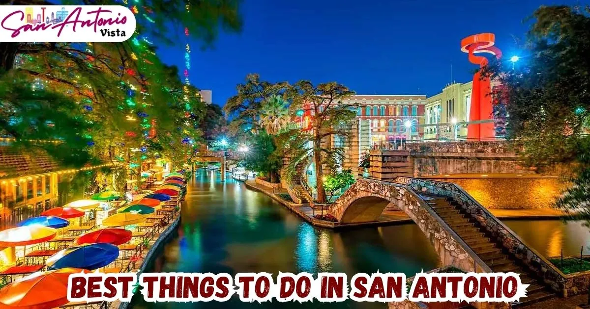 BEST Things To Do In San Antonio