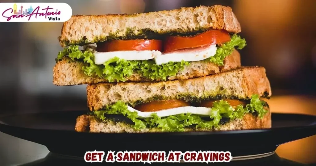 Get a sandwich at Cravings