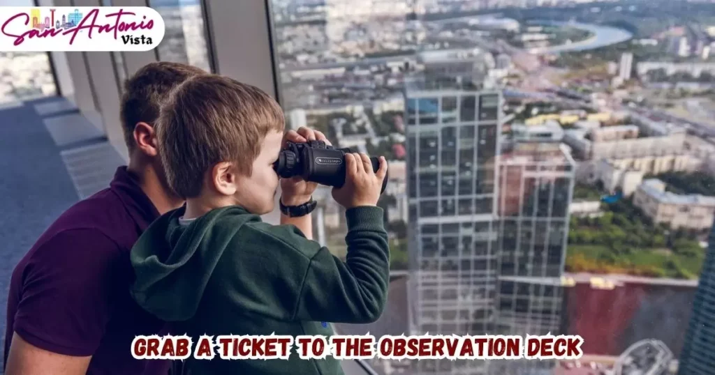 Grab a Ticket to the Observation Deck