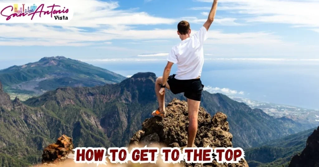 How To Get to the Top