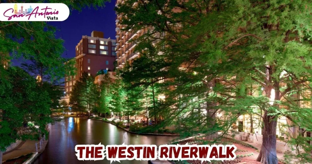 The Westin Riverwalk