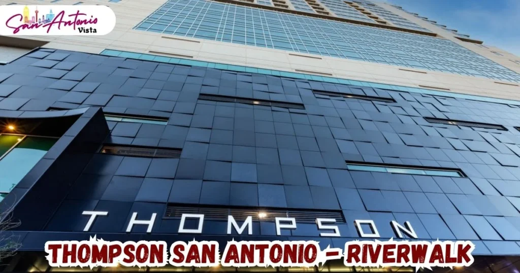 Thompson San Antonio - Riverwalk