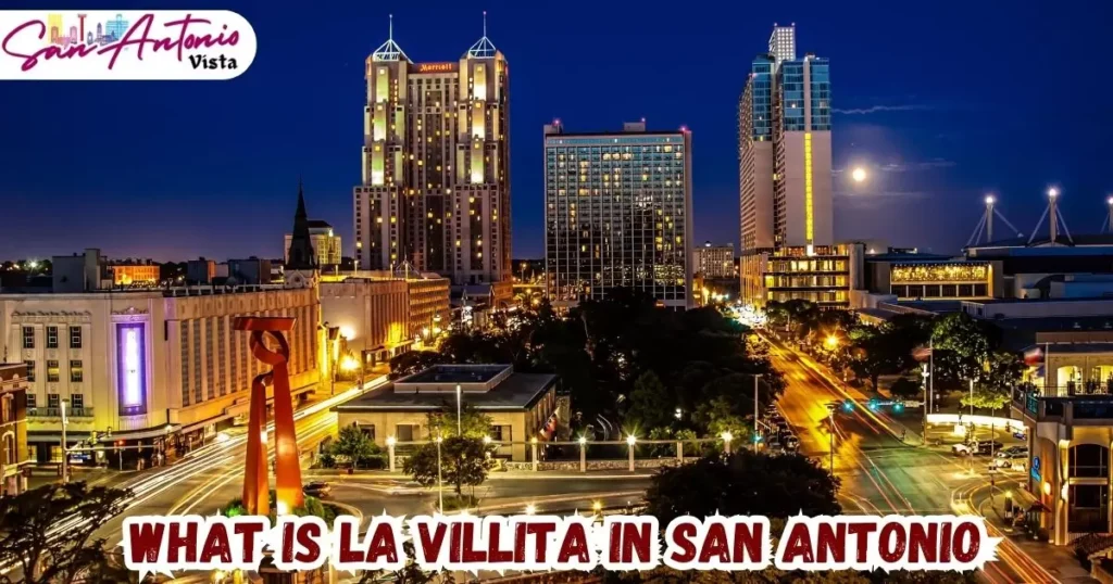 What Is La Villita in San Antonio