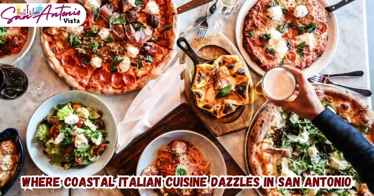 Where Coastal Italian Cuisine Dazzles in San Antonio